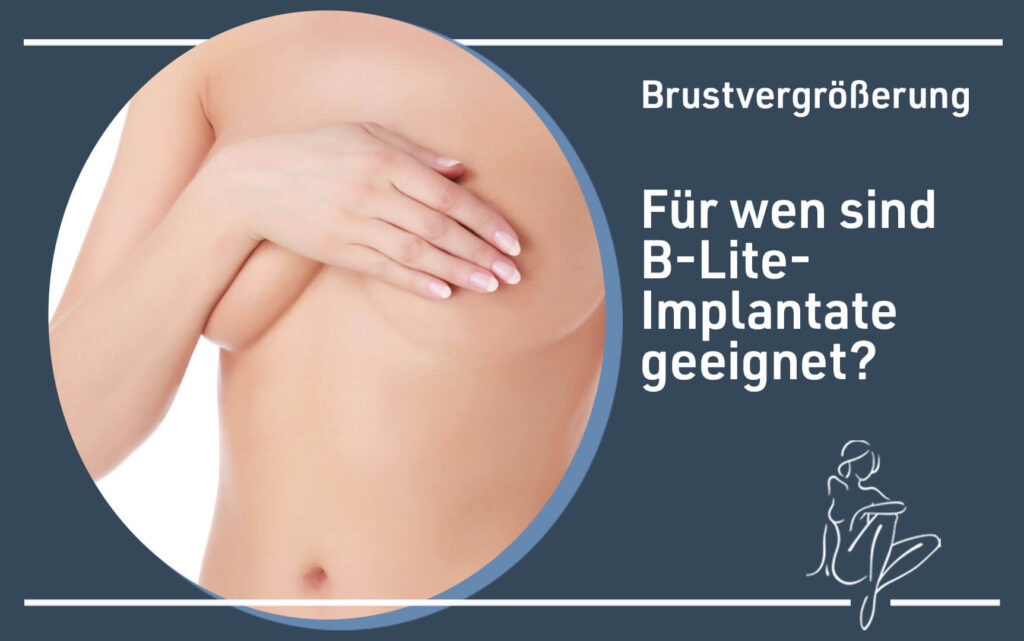 Brustvergrößerung für wen sind B-Lite-Implantate geeignet?