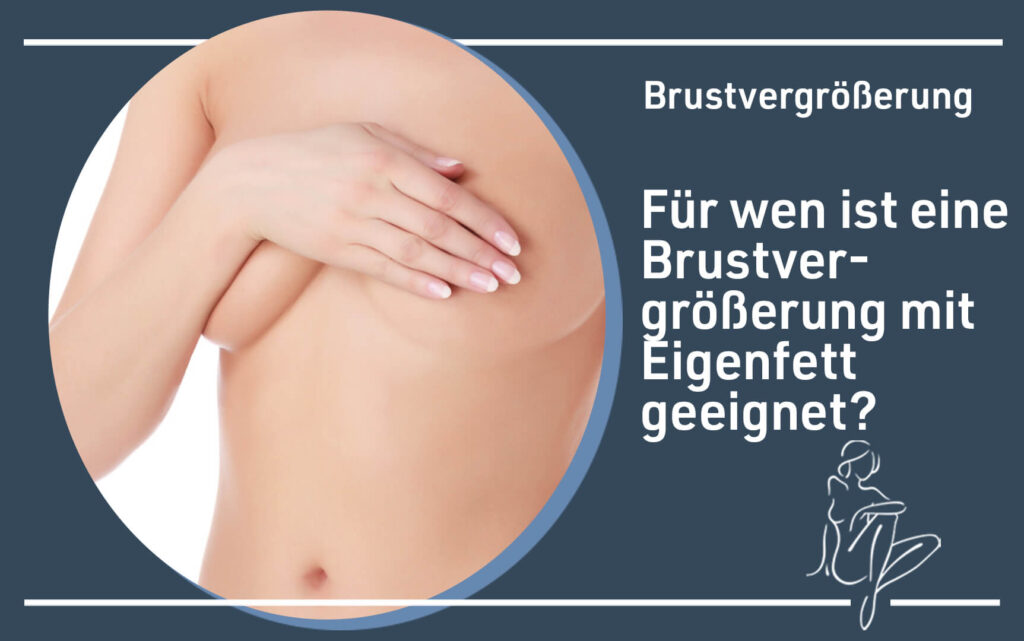 brustvergroesserung-fuer-wen-ist-die-brustvergroesserung-mit-eigenfett-geeignet