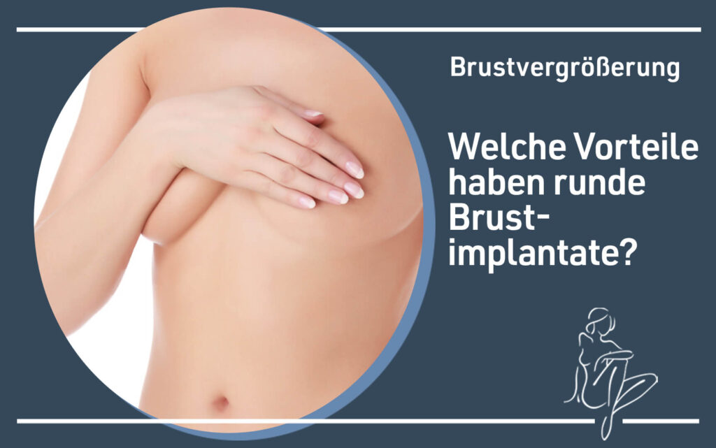 brustvergroesserung-vorteile-runder-brustimplantate