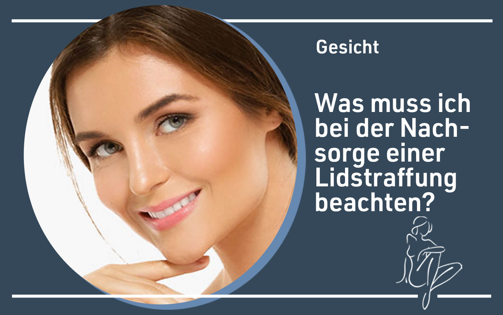 gesicht-was-muss-man-bei-der-nachsorge-einer-lidstraffung-beachten